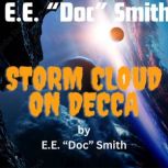E. E. Doc Smith: Storm Cloud on Decca, E. E. "Doc" Smith