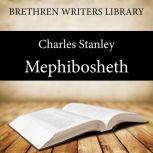 Mephibosheth, Charles F. Stanley
