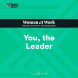 You, the Leader, Harvard Business Review