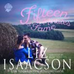 Fifteen Minutes of Fame Sweet Contemporary Western Romance, Liz Isaacson