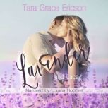 Lavender and Lace A Contemporary Christian Romance, Tara Grace Ericson