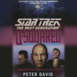 Star Trek Next Generation: Q-Squared, Peter David
