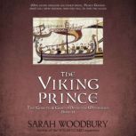 The Viking Prince A Gareth & Gwen Medieval Mystery, Sarah Woodbury