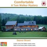 Comfortable A Tom Walker Mystery, Deaver Brown
