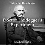 Dr. Heidegger's Experiment, Nathaniel Hawthorne