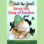 Nate the Great Saves the King of Sweden, Marjorie Weinman Sharmat