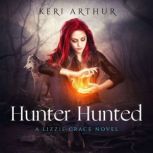 Hunter Hunted, Keri Arthur