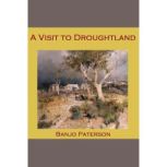 A Visit to Droughtland, Banjo Paterson