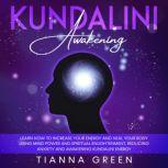Kundalini Awakening, Tianna Green