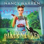 Baker's Coven The Great Witches Baking Show, Nancy Warren