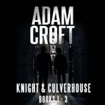 Knight & Culverhouse Box Set  Books 1-3, Adam Croft
