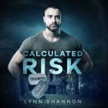 Calculated Risk Christian Romantic Suspense, Lynn Shannon