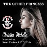 The Other Princess, Christine Michelle