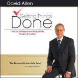 Getting Things Done The Art Of Stress-Free Productivity, David Allen