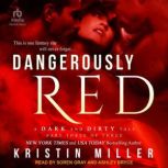 Dangerously Red, Kristin Miller