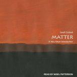 Matter A Very Short Introduction, Geoff Cottrell