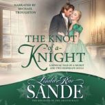 The Knot of a Knight, Linda Rae Sande