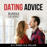 Dating Advice Bundle, 2 in 1 Bundle, G.Y. Digby