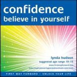 Confidence Believe in yourself, Lynda Hudson