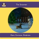 The Snowman, Hans Christian Andersen