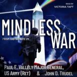 Mindless War, Paul E. Vallely