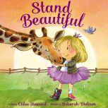 Stand Beautiful - picture book, Chloe Howard