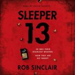 Sleeper 13 The first gripping, must-read beginning of the best-selling action thriller series