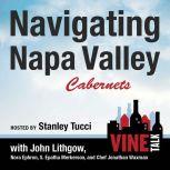 Navigating Napa Valley Cabernets Vine Talk Episode 101