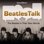 BeatlesTalk The Beatles in Their Own Words, Unknown