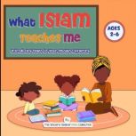 What Islam Teaches Me, The Sincere Seeker Kids Collection