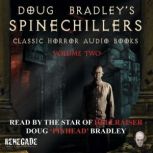 Doug Bradley's Spinechillers Volume Two Classic Horror Short Stories, Arthur Conan Doyle