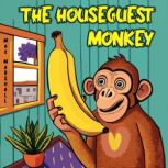 The Houseguest Monkey, Max Marshall