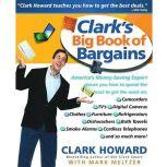 Clark's Big Book Of Bargains, Clark Howard