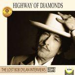 Highway of Diamonds: The Lost Bob Dylan Interviews, Geoffrey Giuliano