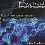 Practical Personal Development The Most Popular Personal Development Concepts, Jim Stephens