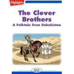 The Clever Brothers A Folktale from Uzbekistan