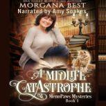A Midlife CatAstrophe, Morgana Best