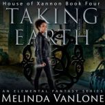 Taking Earth An Elemental Fantasy Series, Melinda VanLone