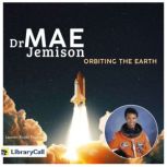 Doctor Mae Jemison Orbiting the Earth, Lauren Kratz Prushko