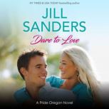 Dare to Love, Jill Sanders