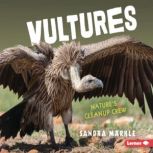 Vultures Nature's Cleanup Crew, Sandra Markle