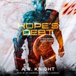 Hope's Debt, A.R. Knight
