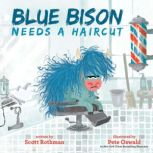 Blue Bison Needs a Haircut, Scott Rothman