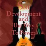 Self-Development and the Way to Power, L. W. Rogers
