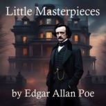 Little Masterpieces, Edgar Allan Poe