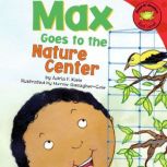 Max Goes to the Nature Center, Adria Klein