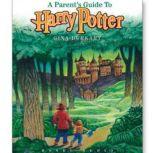 A Parents Guide to Harry Potter, Gina Burkhart