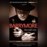 Barrymore A Radio Play, William Luce