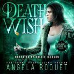 Death Wish, Angela Roquet