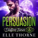 Persuasion Shifters Forever Worlds, Elle Thorne